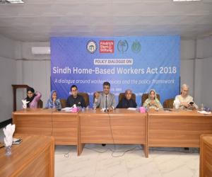 Institutional Mechanism and Budgetary Gaps Hindering Implementation of Sindh Home-Based Workers Act 2018: Stakeholders Demand Urgent Reforms at Provincial Dialogue